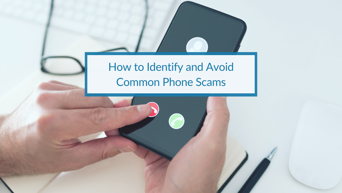 How To Identify And Avoid Common Phone Scams 9455